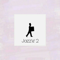 Jazz'e' 2 (2016)