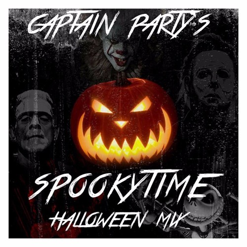 Captain Party's Spookytime Halloween Mix 2017 [FREE DOWNLOAD CLICK BUY]