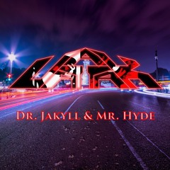 Dr. Jakyll & Mr. Hyde