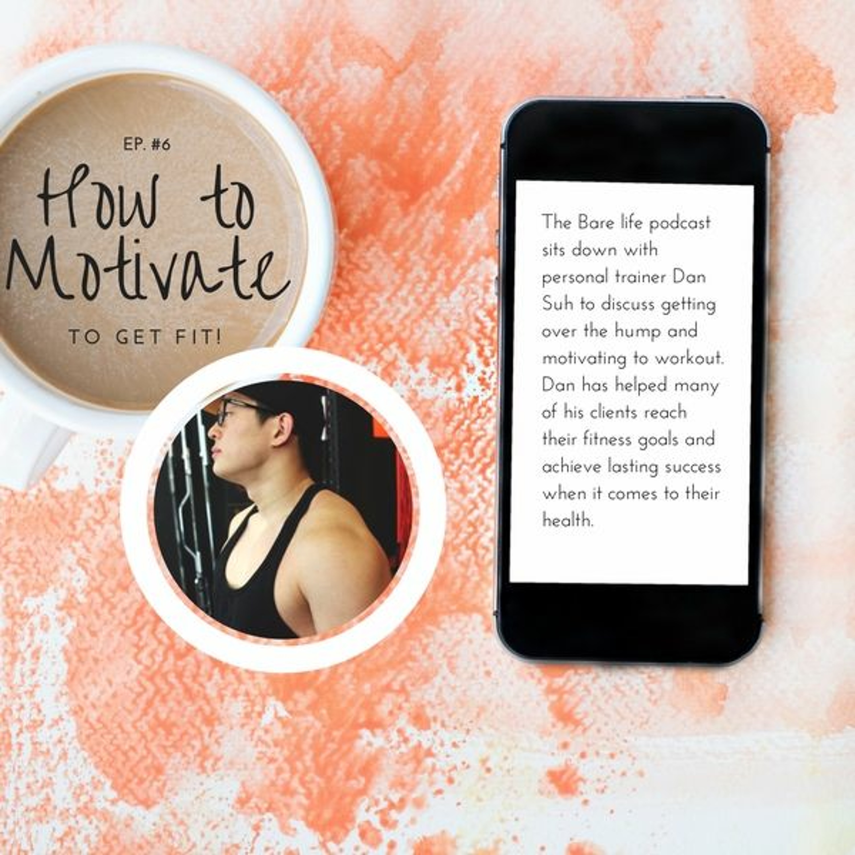 Motivation to Workout with Dan Suh episode artwork