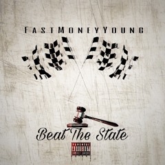 FastMoneyYoung - Beat The State ( Tay K The Race Freestyle)