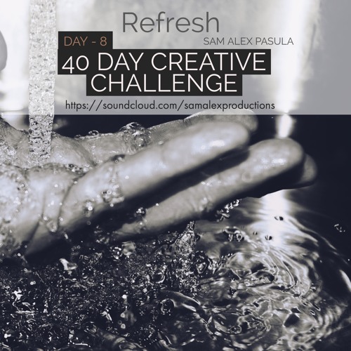 Day  8 - Refresh