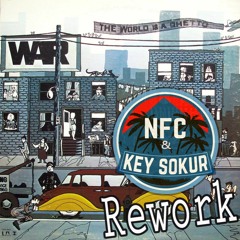 War - The World Is A Ghetto (NFC & Key Sokur Rework)//FREE WAV DOWNLOAD//
