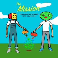 The Mission X Uglychulo (prod. trey gibson)