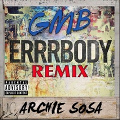 ARCHIE SOSA - ERRRBODY (REMIX)