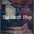 ANGUS & JOCAS - The Firt Step ( Original Mix )