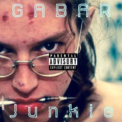Gabar La Junkie (Prod. Gouap)