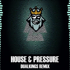 HOUSE & PRESSURE - DUALKINGS OVER CONTROL REMIX FREE DOWLOAD