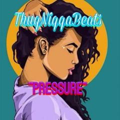 ThuqNiqqaBeats - Pressure