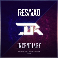 Resaixo - Incendiary