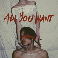 All You Want