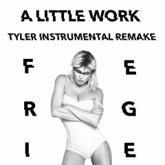 Fergie - A Little Work (Tyler Instrumental Remake)