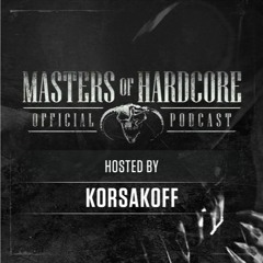 Korsakoff Official Masters of Hardcore podcast 120 by Kosakoff