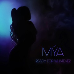 Mýa - Ready For Whatever (Main)
