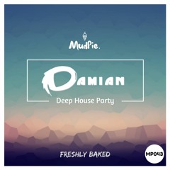 DJ Damian - Deep House Party (Original Mix)
