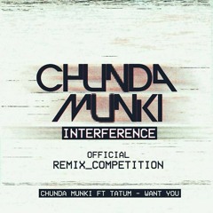 Chunda Munki Ft. Tatum - Want You (Gin Rummy Remix)_Free Downlaod