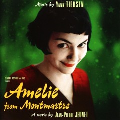 J'y suis jamais allé - Amelie by Yann Tiersen / Original