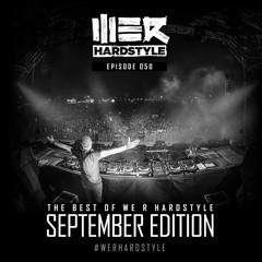 Brennan Heart presents WE R Hardstyle September 2017