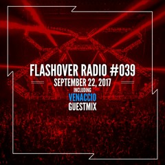 Flashover Radio #039 (Venaccio Guestmix) - September 22, 2017