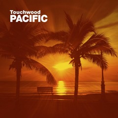 Touchwood - Pacific [#fridayfreebie]