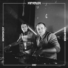 Kinetik Podcast by OneBYOne (KNTKPDCST090)