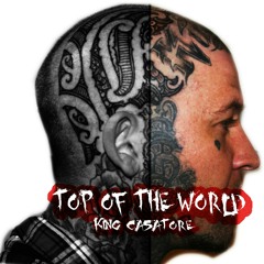 King cass *top of the world*