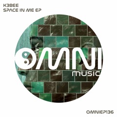 OUT NOW: K3BEE - SPACE IN ME EP (OmniEP136)