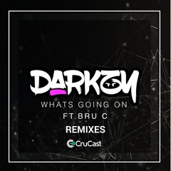Darkzy Ft. Bru-C - What's Going On (Darkzy DNB Remix)