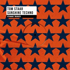 FREE DOWNLOAD Tom Staar - Sunshine Techno