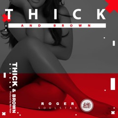 Thick And Brown  {pro By Alie - Keyz}