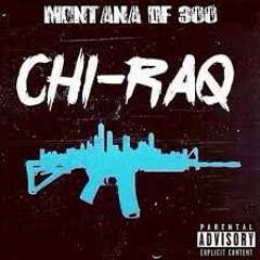 Montana of 300 - Chiraq Remix