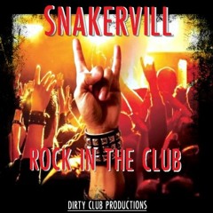 SNAKERVILL - Rock In The Club