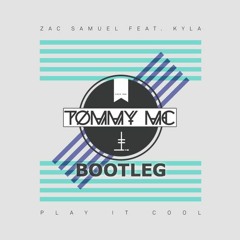 Zac Samuel Feat Kyla - Play It Cool (Tommy Mc Bootleg) - HIT BUY 4 FREE DL