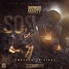 Sherwood Marty - SOS (Smashed On Sight)