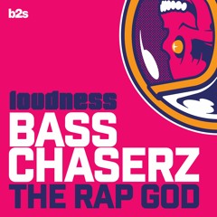 Bass Chaserz - The Rap God (Radio Edit)