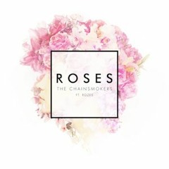 The Chainsmokers - Roses (Remix)