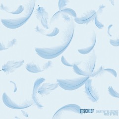 COUNT MY BLESSINGS Prod by MITE