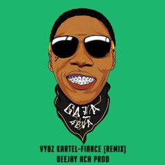 Vybz Kartel - Fiance (remix Deejay Ach)