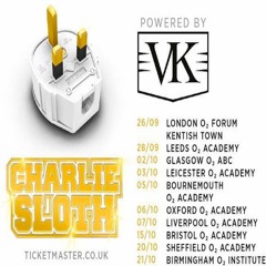 Charlie Sloth Plug Tour VK Mix