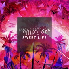 Lucas Estrada & Swedish Red Elephant -  Sweet Life