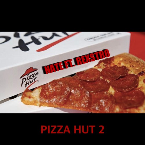 NateTheKvd - Pizza Hut 2 (ft. Rexstro) (Prod. Izak)