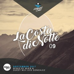 La Costa Di Notte 009 With Alex H Guest Mix Luis Gonzalez