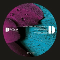 Davina Moss - Jail Of My Heart (Javi Lopez Remix)