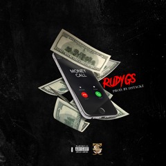 RudyGs - Money Call Prod. by Dstackz