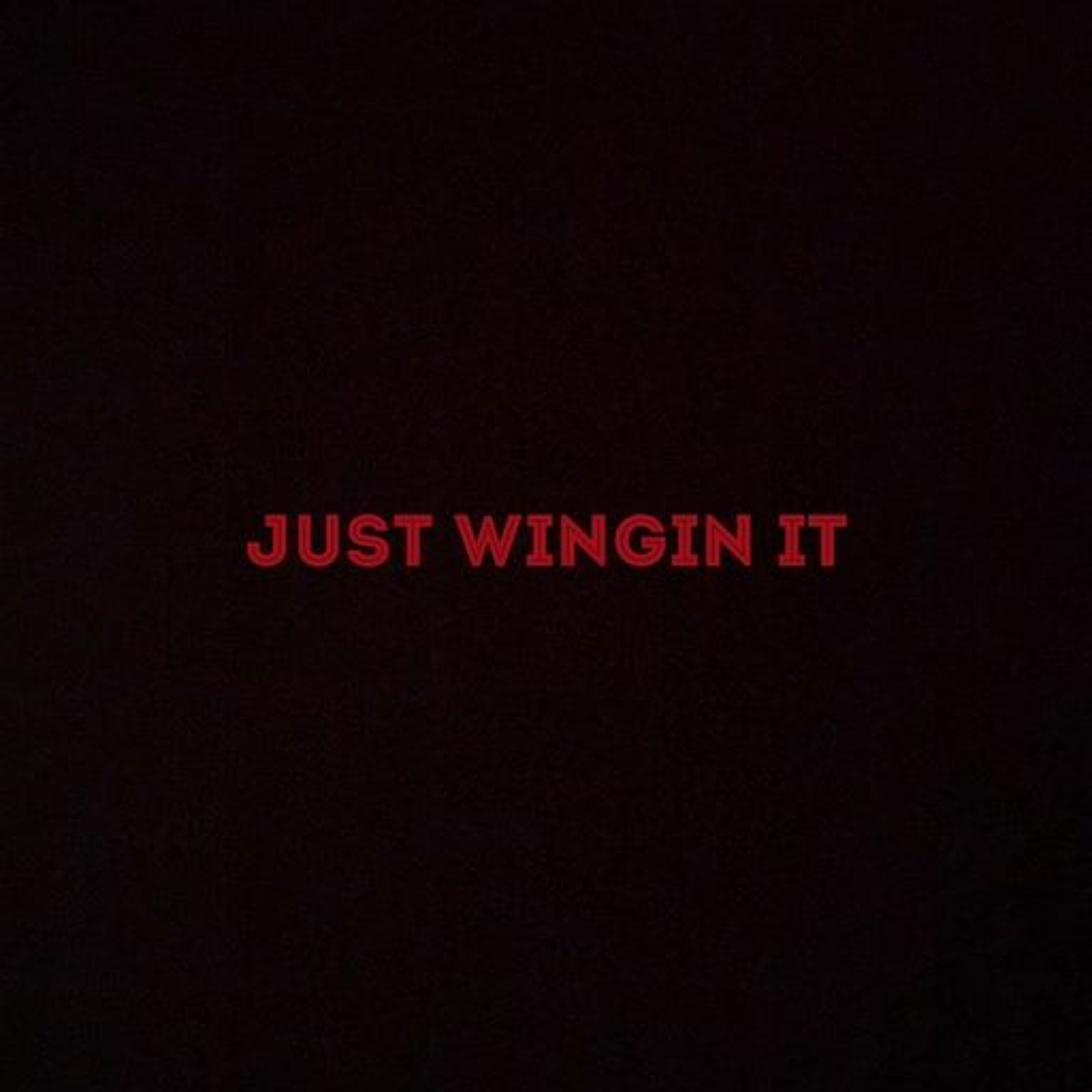 Just Wingin\' It Podcast