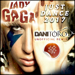 Dani Toro - Lady G.a.G.a Just Dance 2017