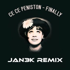 Ce Ce Peniston - Finally (JAN3K Remix)