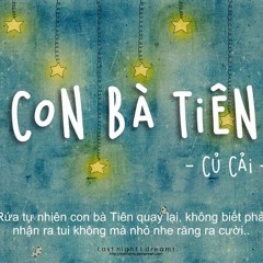 [Lyric HD] Con Bà Tiên - Củ Cải Ft. Hale
