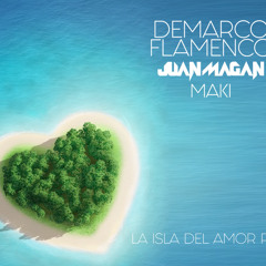 Demarco Flamenco Ft Juan Magan & Maki - La Isla Del Amor (Franxu Extended Remix)