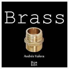 Brass -  Andres Valera (Preview)